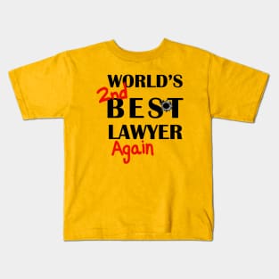 World's 2nd Best Lawyer Again Kids T-Shirt